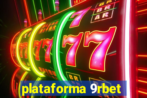 plataforma 9rbet